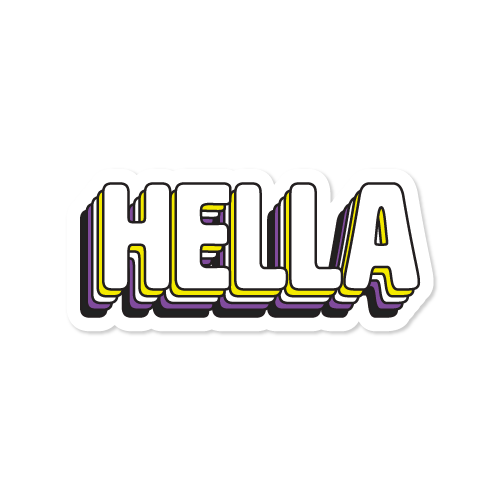 Hella Gay, Hella Pride Waterproof Vinyl Sticker