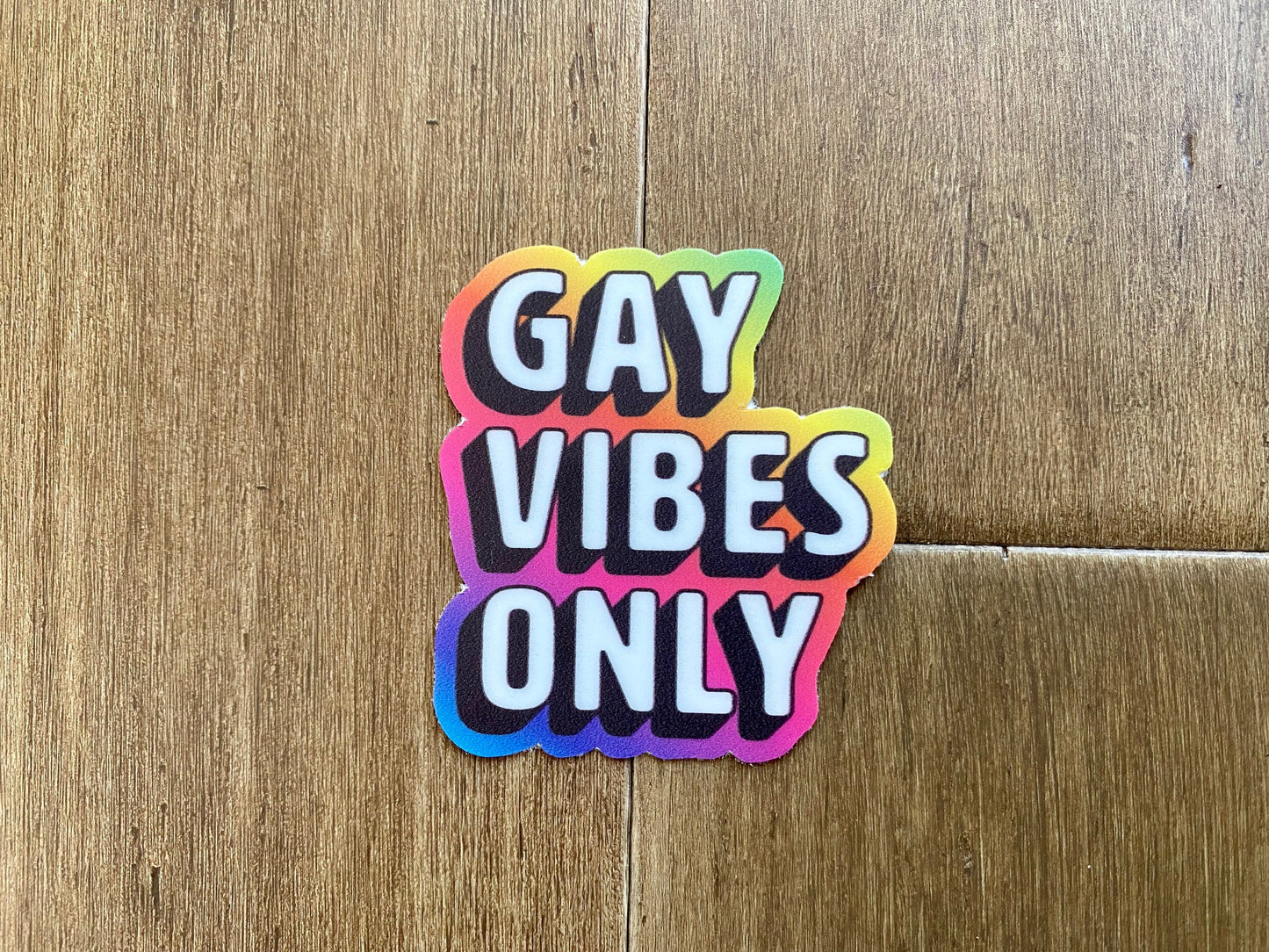 LGBT Pride Gay Vibes Only Rainbow Vinyl Sticker