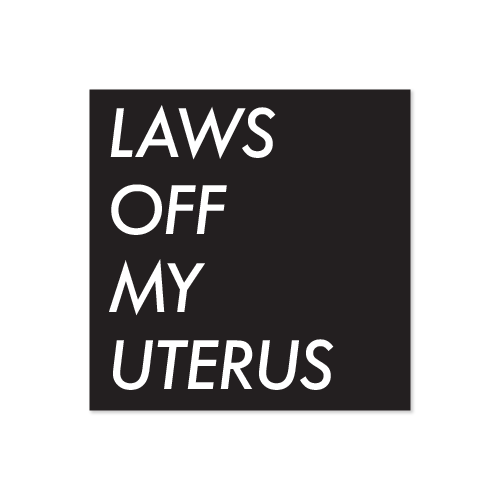 Laws Off My Uterus Square Black and White Vinyl Sticker