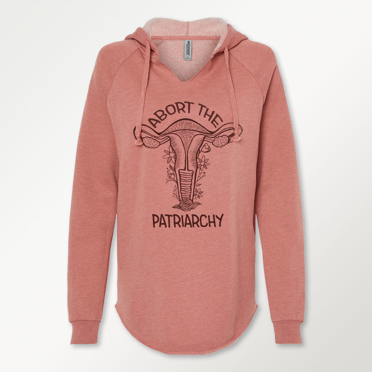 dusty rose colored hooded sweatshirt with a black screen printed floral uterus graphic and "abort the patriarchy" text