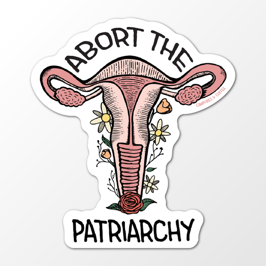 Abort the Patriarchy Vinyl Sticker
