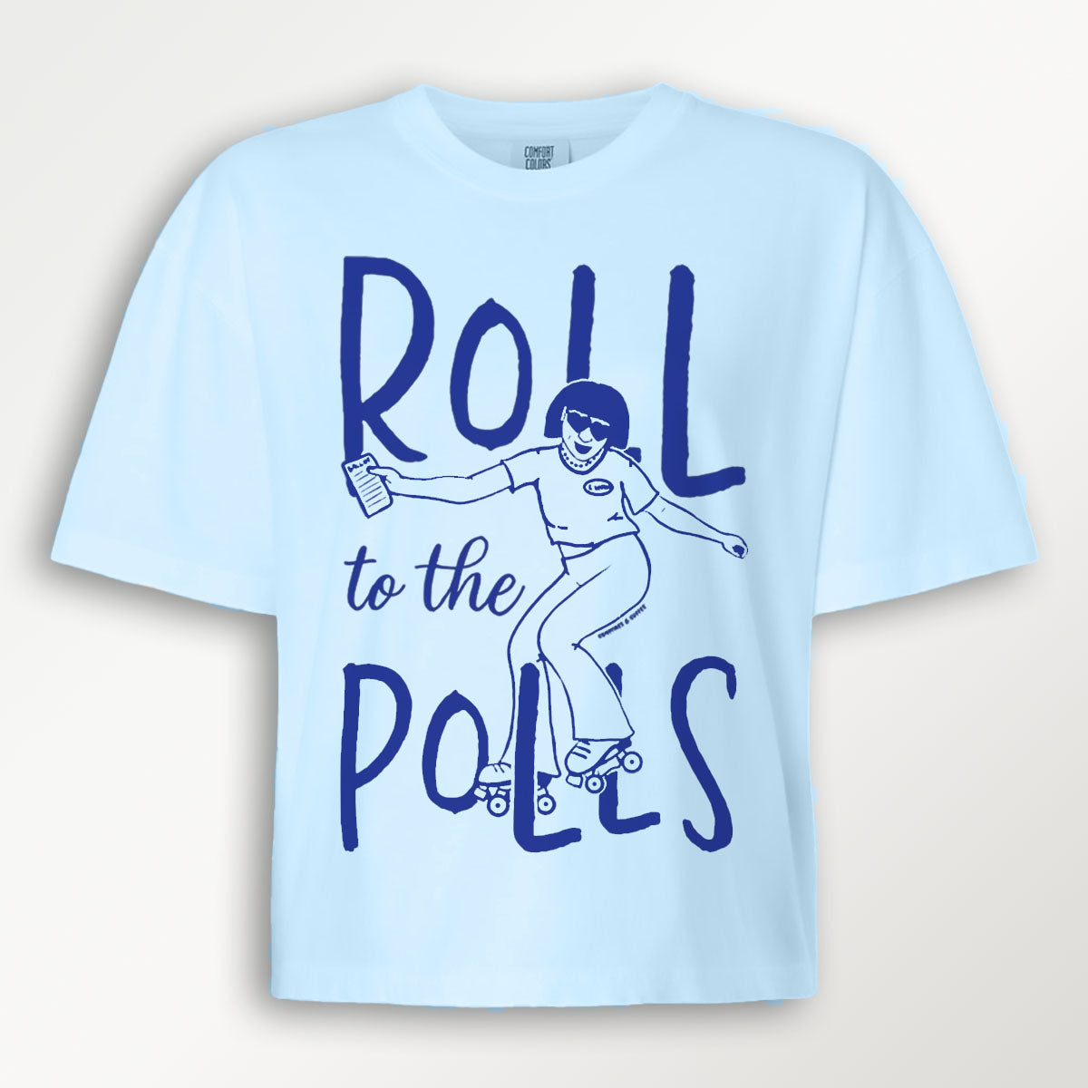 blue t-shirt with roll to the polls text and a graphic of a woman skating in blue